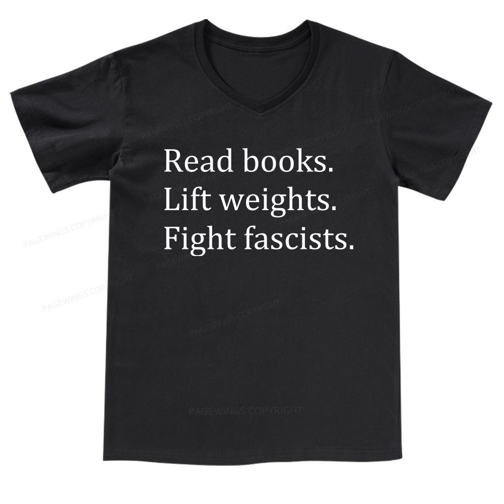 Pagewings Read Books Lift Weights Fight Fascists V-neck T-shirt
