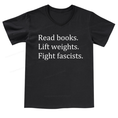 Pagewings Read Books Lift Weights Fight Fascists V-neck T-shirt