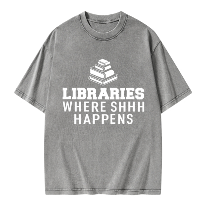 Pagewings Libraries Where Shhh Happens Unisex Washed T-shirt