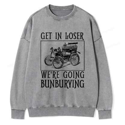 Pagewings Get In Loser We're Going Bunburying Washed Sweatshirt