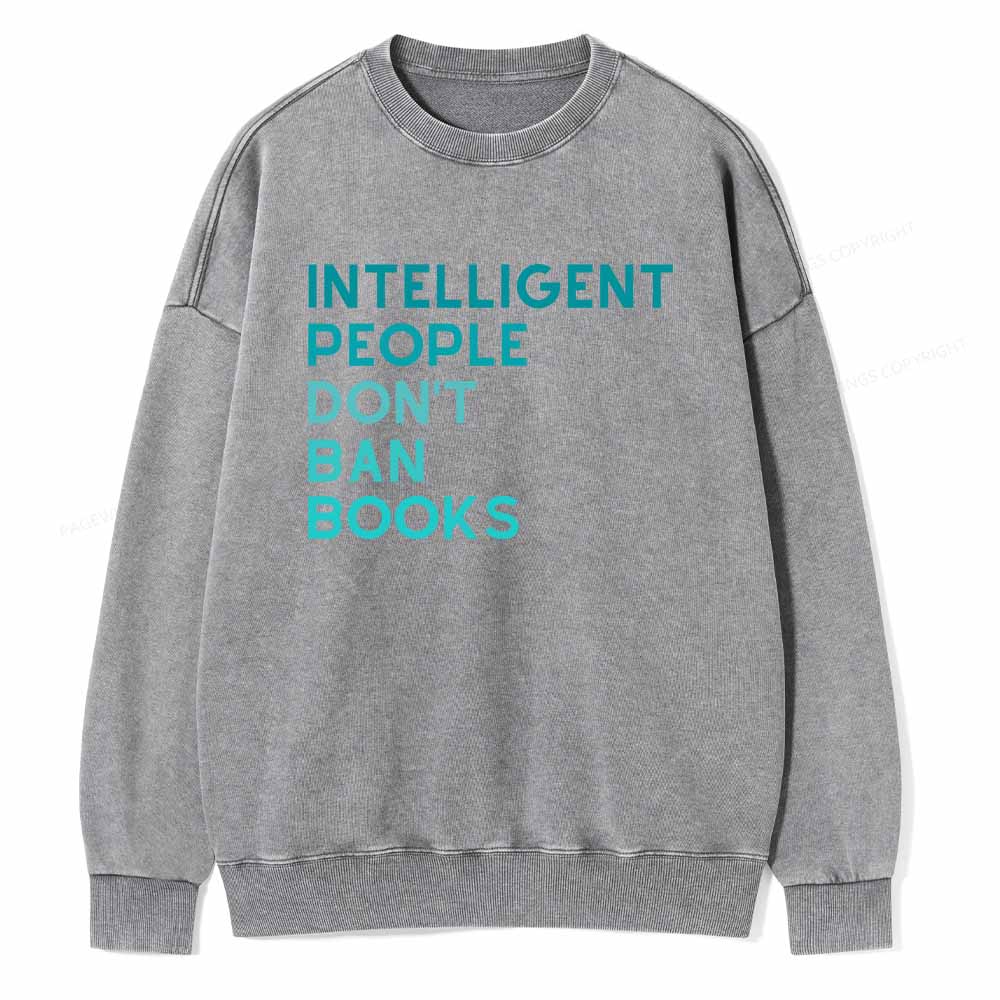 Pagewings Intelligent People Don't Ban Books Unisex Washed Sweatshirt