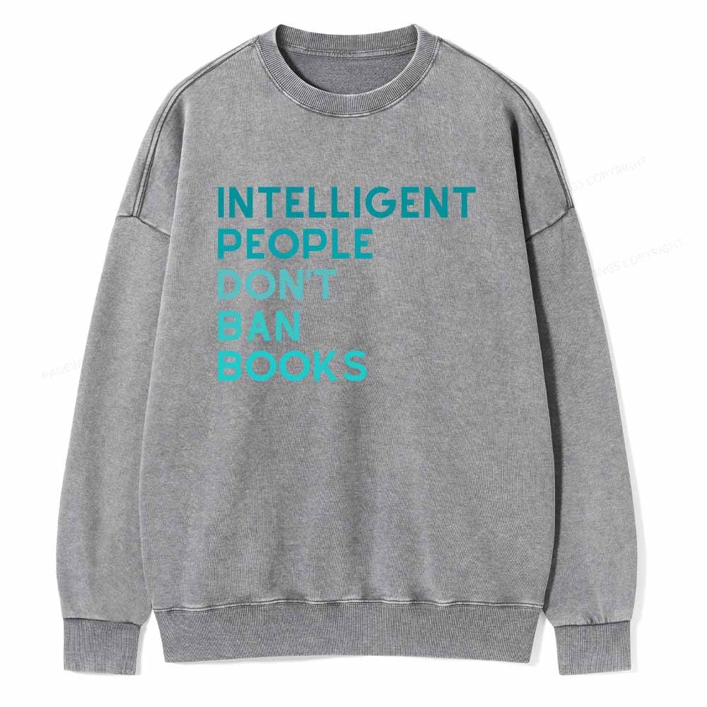 Pagewings Intelligent People Don't Ban Books Unisex Washed Sweatshirt
