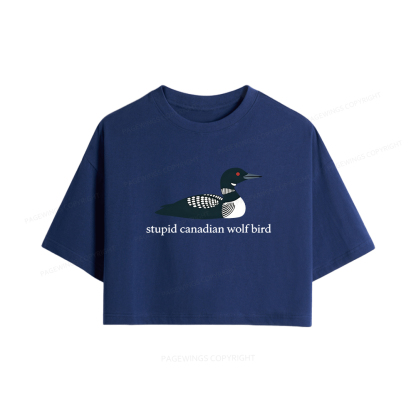 Pagewings Stupid Canadian Wolf Bird Women Crop Tops