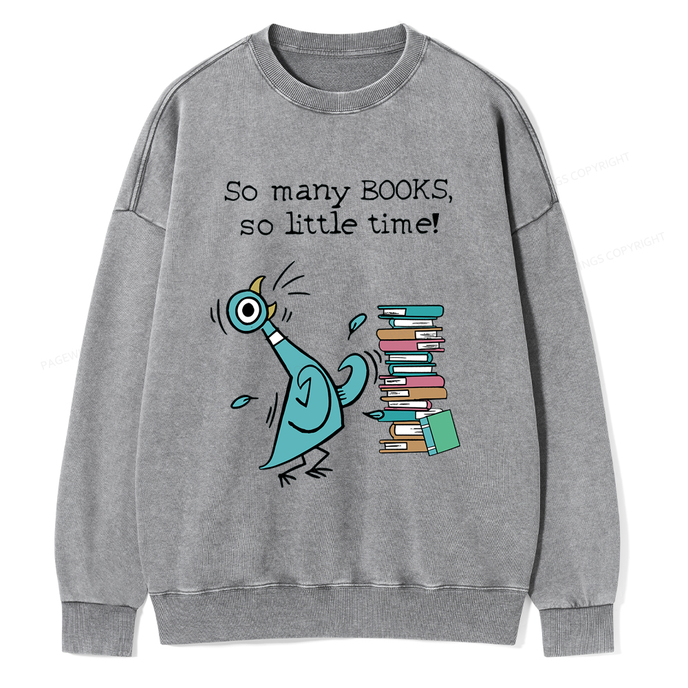 Pagewings So Many Books So Little Time Washed Sweatshirt
