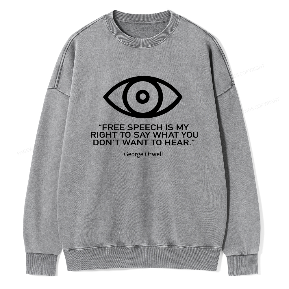 Pagewings Free Speech Is My Right To Say Washed Sweatshirt