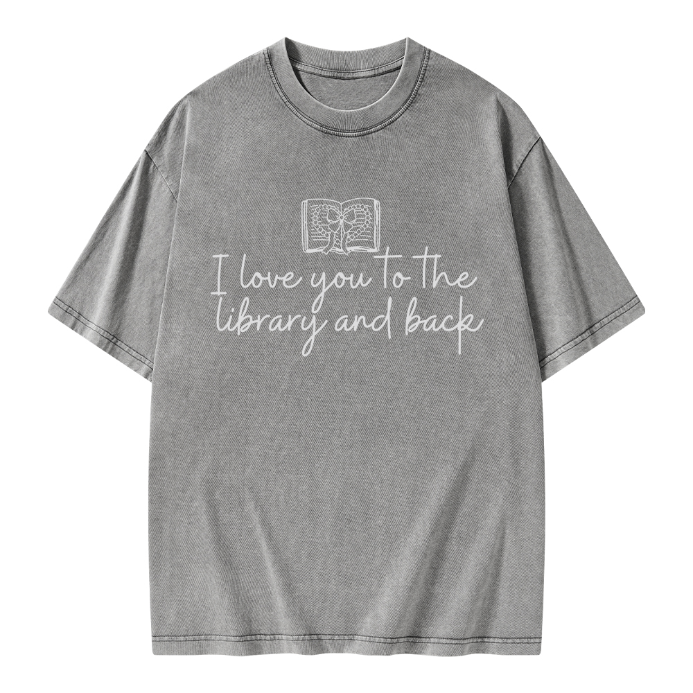 Pagewings I Love You To The Library And Back Unisex Washed T-shirt
