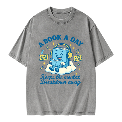 Pagewings A Book A Day Keep The Mental Breakdown Away Unisex Washed T-shirt