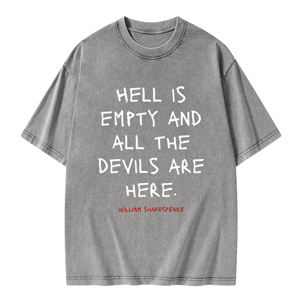 Pagewings Hell Is Empty And All The Devils Are Here Unisex Washed T-shirt
