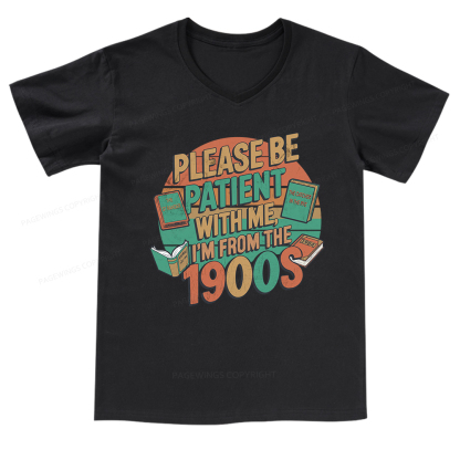 Pagewings Please Be Patient With Me V-neck T-shirt