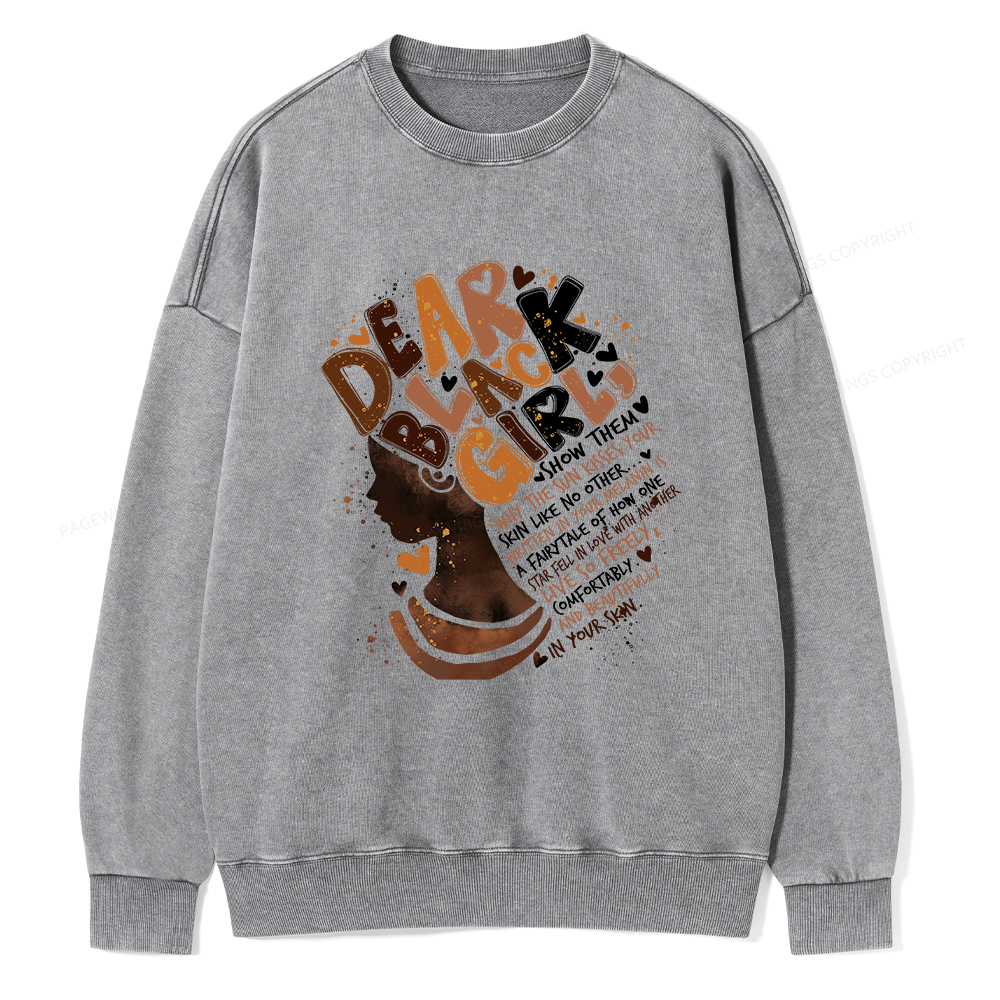 Pagewings Dear Black Girl Black History Month Washed Sweatshirt