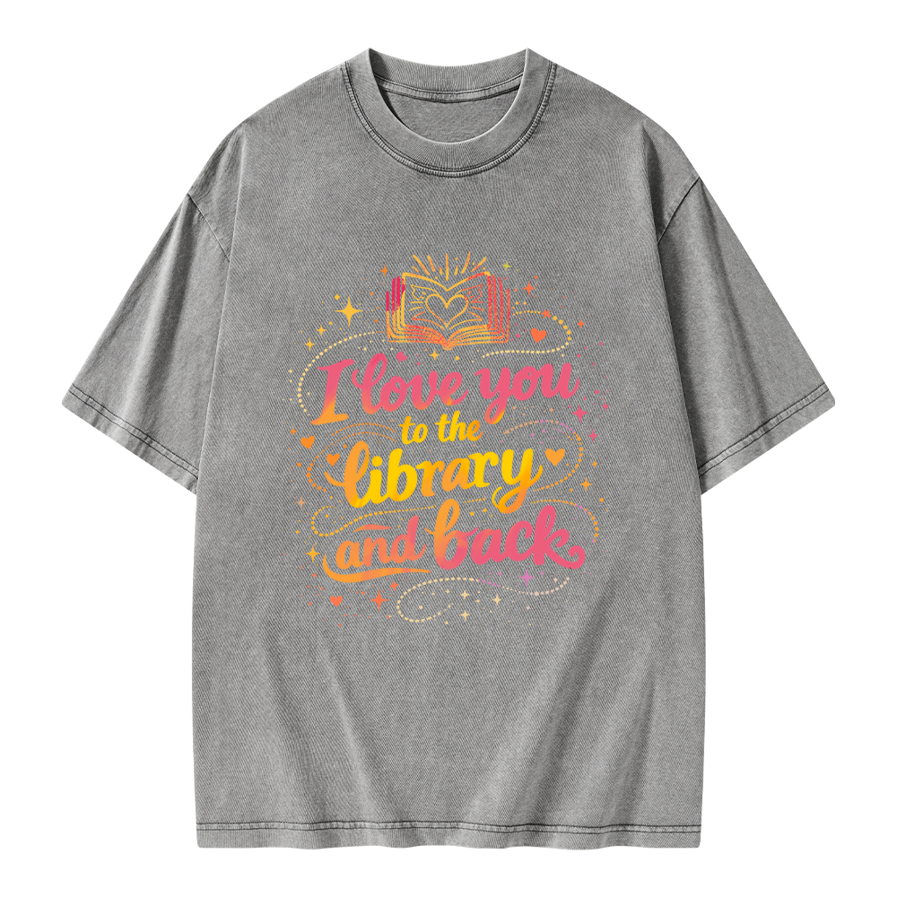 Pagewings I Love You To The Library And Back Unisex Washed T-shirt