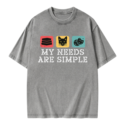 Pagewings My Needs Are Simple Unisex Washed T-shirt