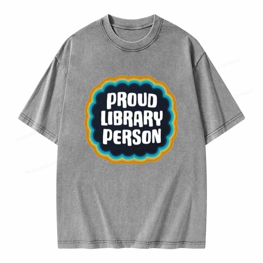 Pagewings Proud Library Person T-Shirt Unisex Washed T-shirt