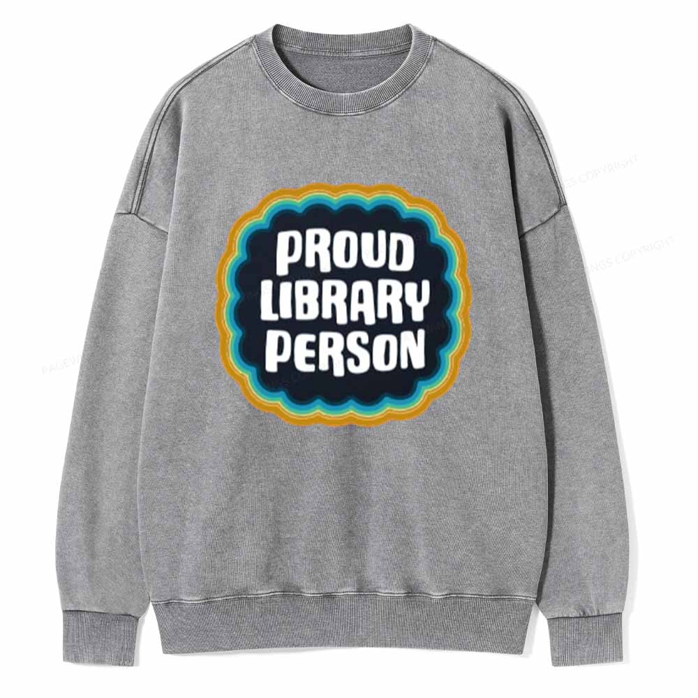 Pagewings Proud Library Person T-Shirt Unisex Washed Sweatshirt