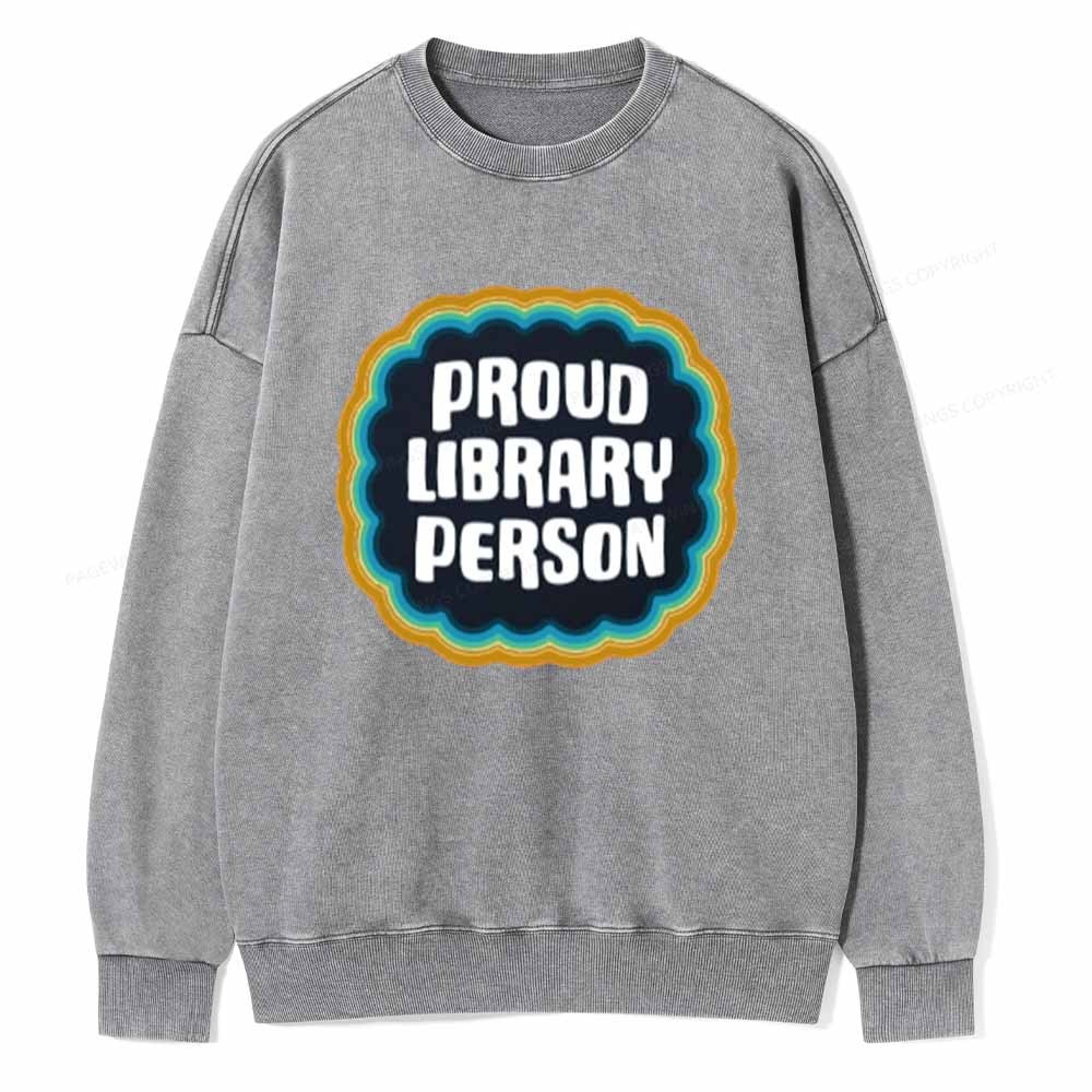 Pagewings Proud Library Person T-Shirt Unisex Washed Sweatshirt