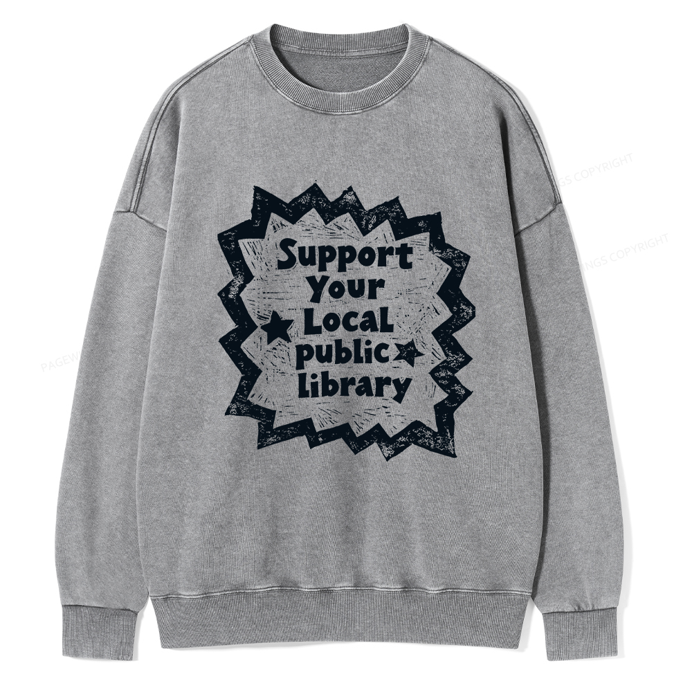 Pagewings Support Your Local public library Washed Sweatshirt