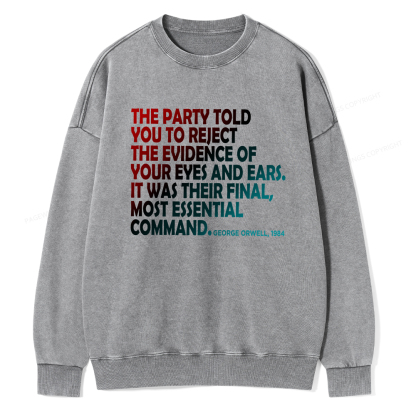 Pagewings The Party Told You To Reject Washed Sweatshirt