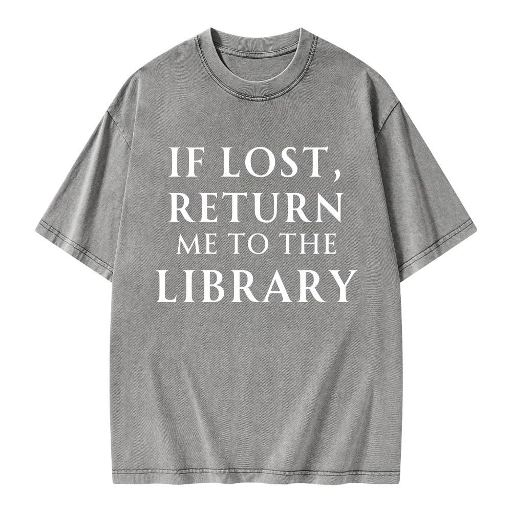 Pagewings If Lost Return Me To The Library Unisex Washed T-shirt