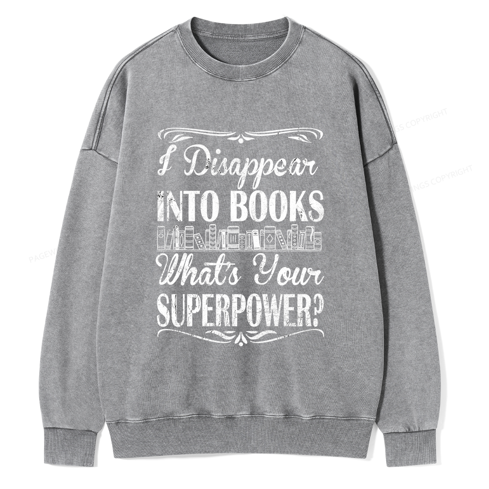 Pagewings I Disappear Into Books Unisex Washed Sweatshirt