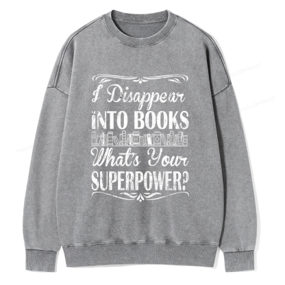 Pagewings I Disappear Into Books Unisex Washed Sweatshirt