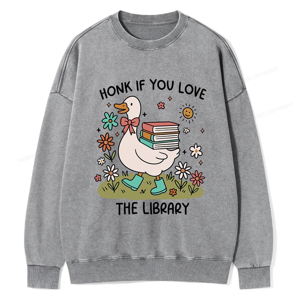 Pagewings Honk If You Love The Library Washed Sweatshirt