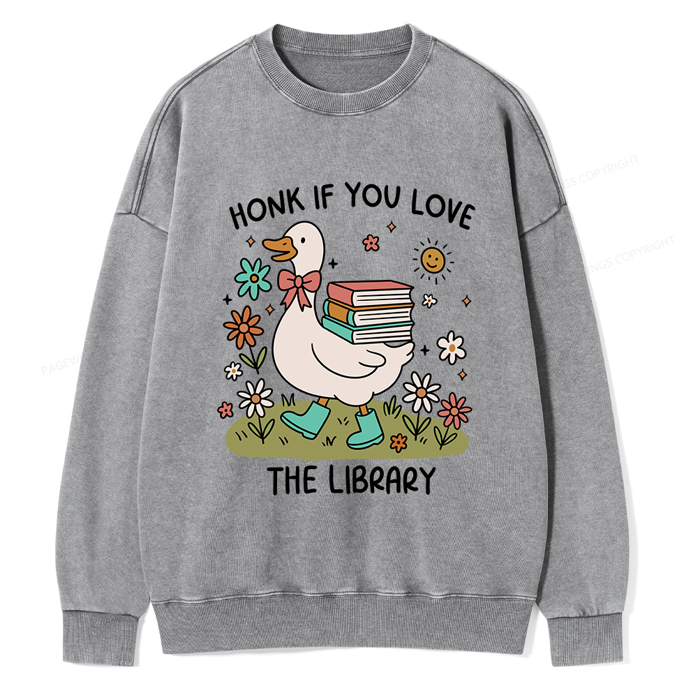Pagewings Honk If You Love The Library Washed Sweatshirt