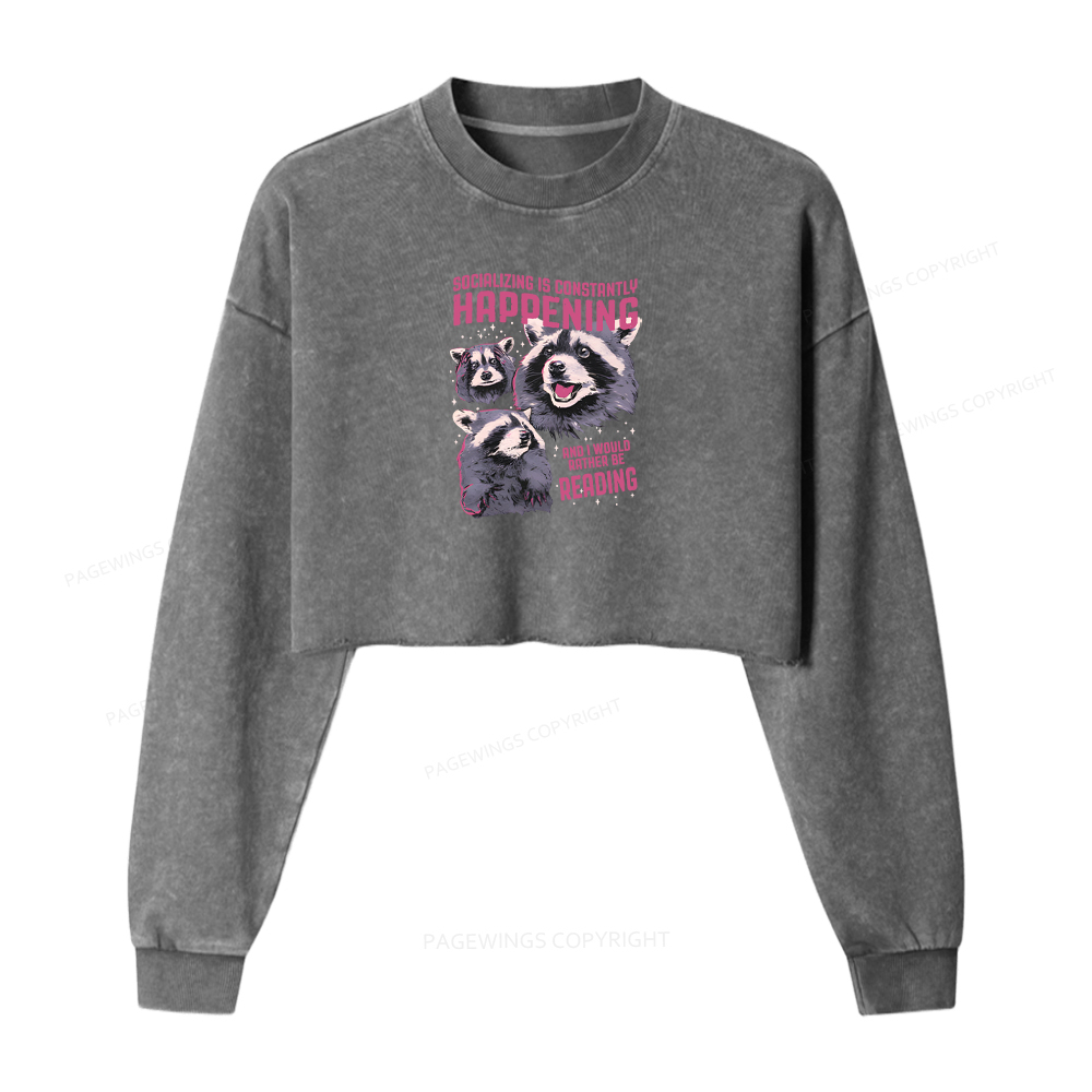 Pagewings Socializing Is Constantly Happening Washed Crop Sweatshirt
