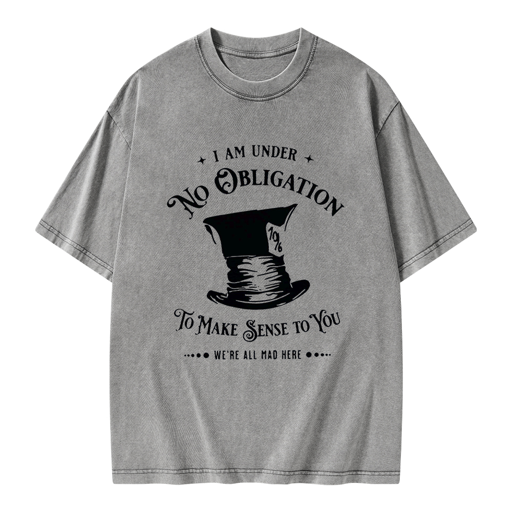 Pagewings I'm Under No Obligation To Make Sense To You Unisex Washed T-shirt