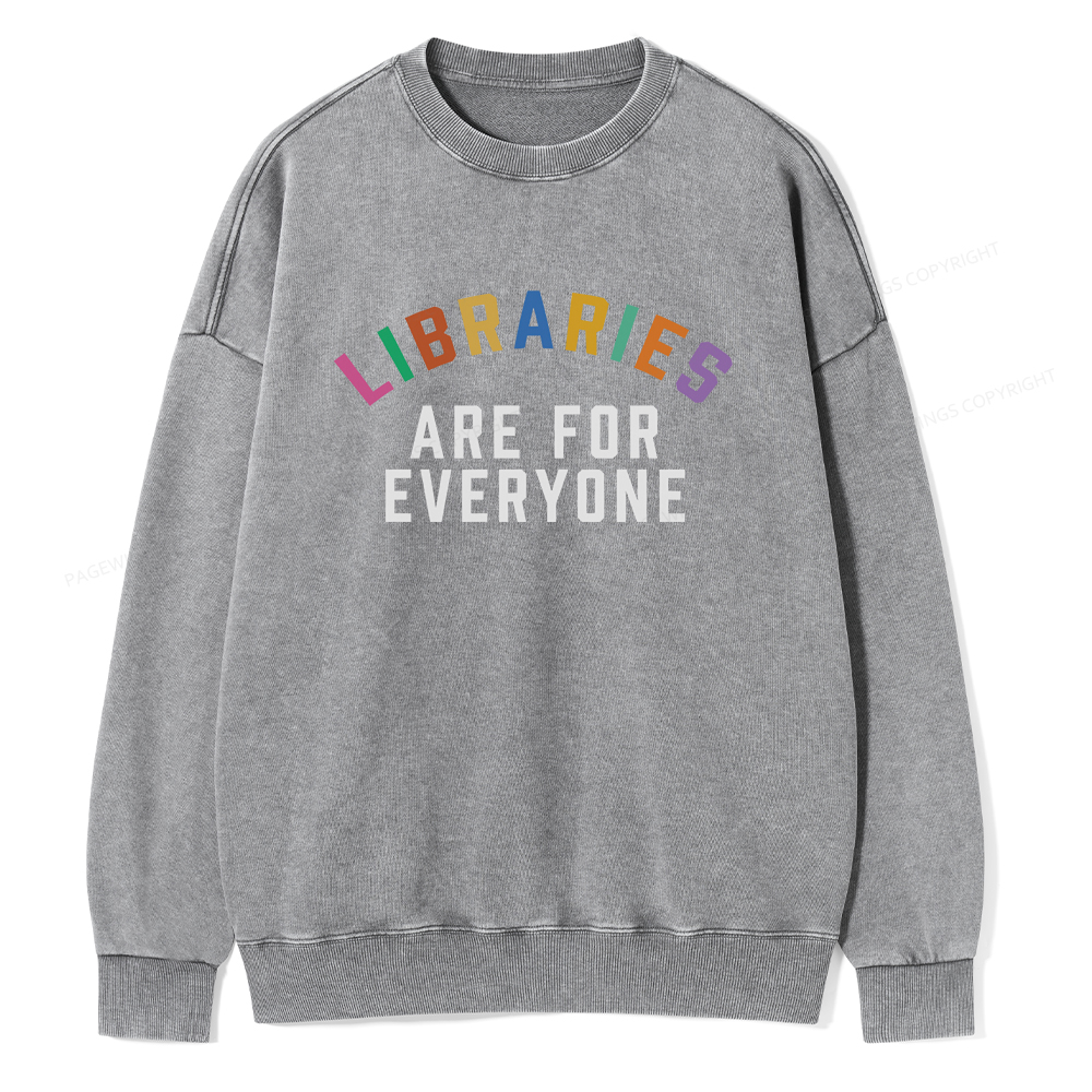 Pagewings Libraries Are For Everyone Unisex Washed Sweatshirt