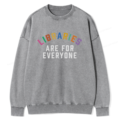 Pagewings Libraries Are For Everyone Unisex Washed Sweatshirt