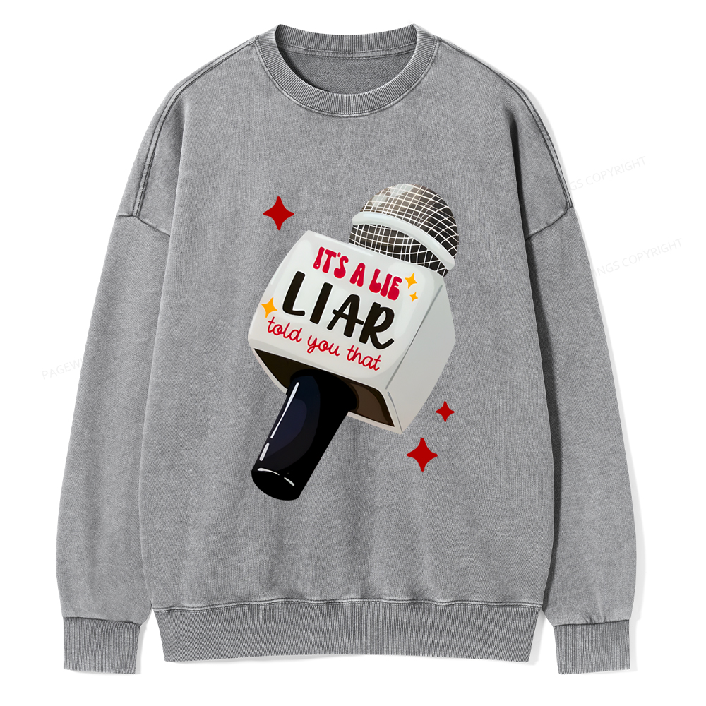 Pagewings It's A Lie Liar Told You That Washed Sweatshirt