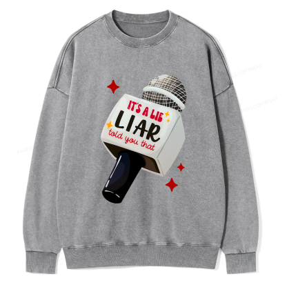 Pagewings It's A Lie Liar Told You That Washed Sweatshirt
