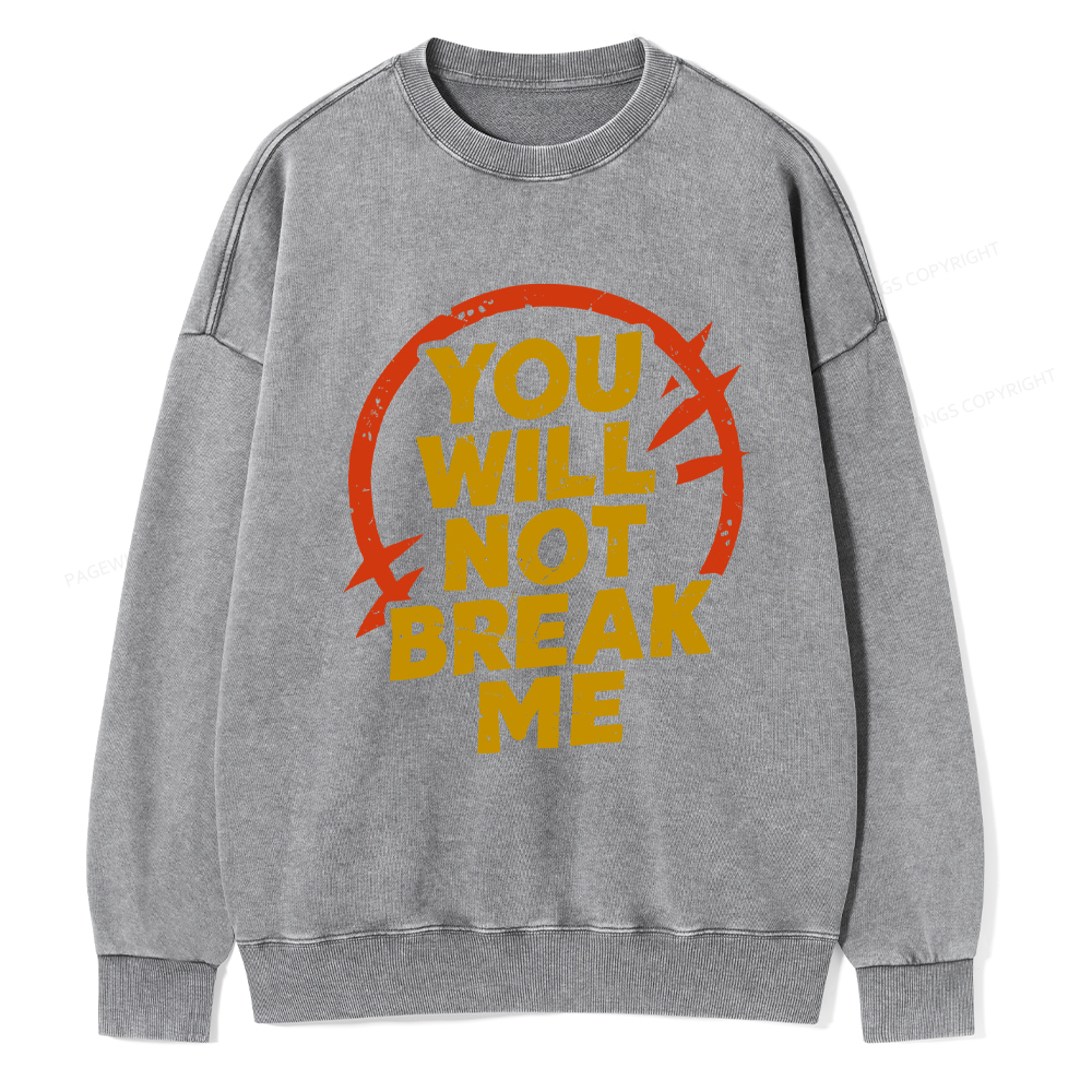 Pagewings You Will Not Break Me Washed Sweatshirt