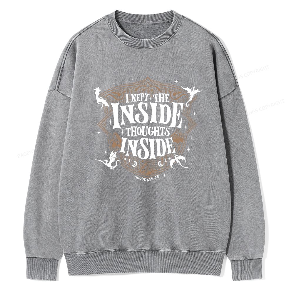 Pagewings I Kept The Inside Thoughts Inside Washed Sweatshirt