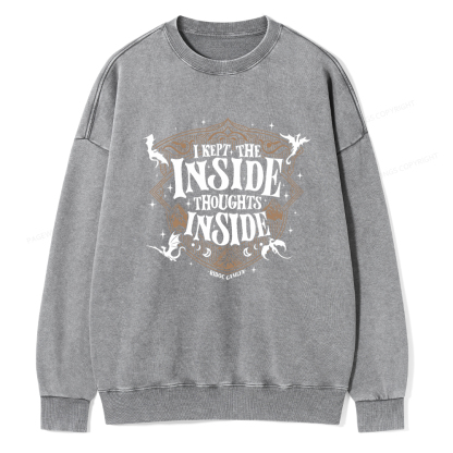 Pagewings I Kept The Inside Thoughts Inside Washed Sweatshirt