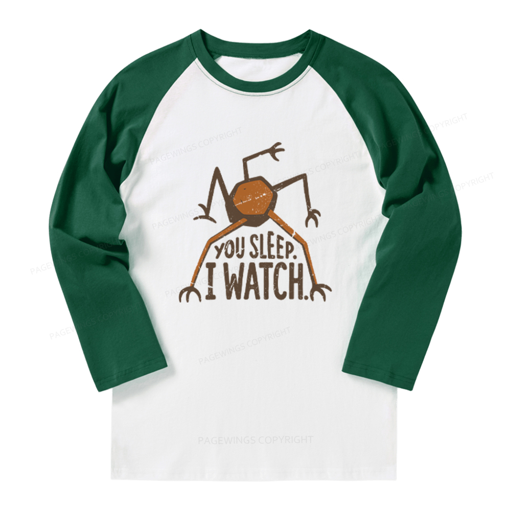 Pagewings You Sleep I Watch Long Sleeve Raglan T-shirt