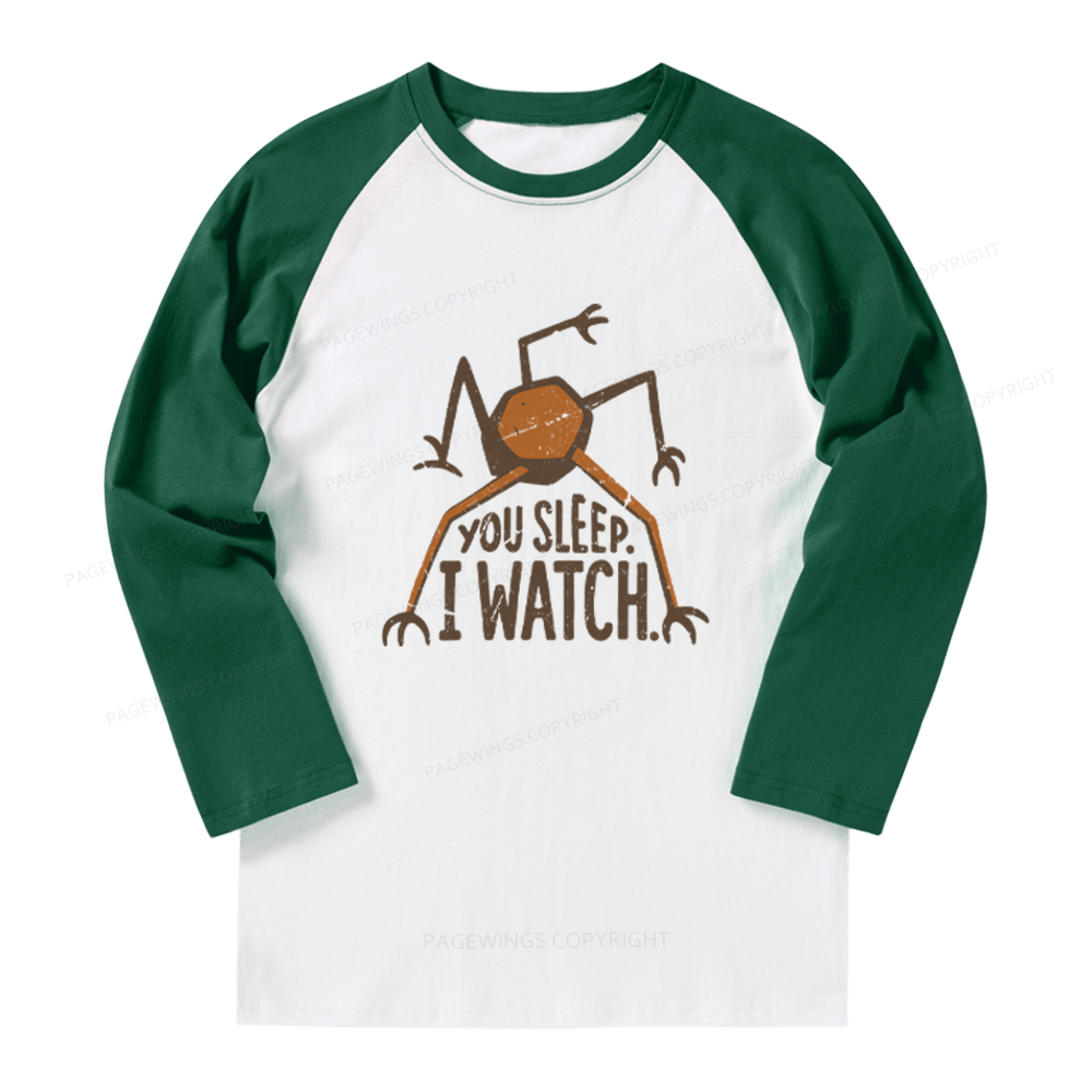 Pagewings You Sleep I Watch Long Sleeve Raglan T-shirt