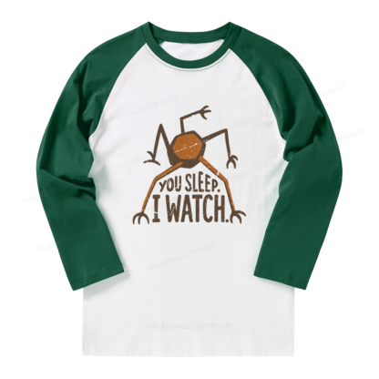 Pagewings You Sleep I Watch Long Sleeve Raglan T-shirt