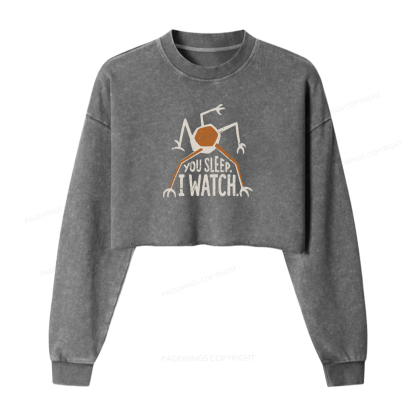 Pagewings You Sleep I Watch Washed Crop Sweatshirt