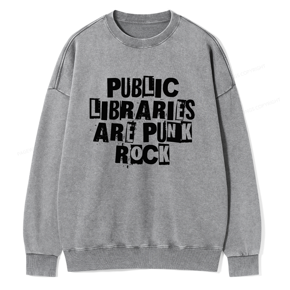 Pagewings Public Libraries Are Punk Rock Unisex Washed Sweatshirt