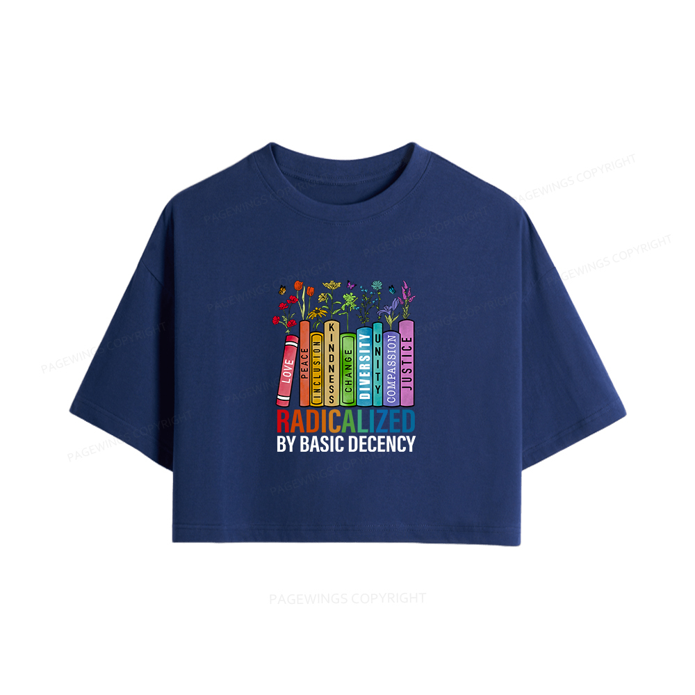 Pagewings Radicalized by Basic Decency Women Crop Tops