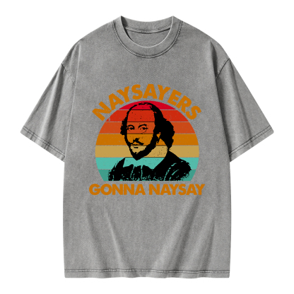 Pagewings Naysayers Gonna Naysay Unisex Washed T-shirt