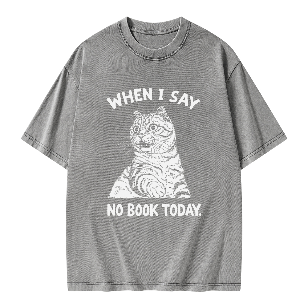 Pagewings When I Say No Book Today Unisex Washed T-shirt