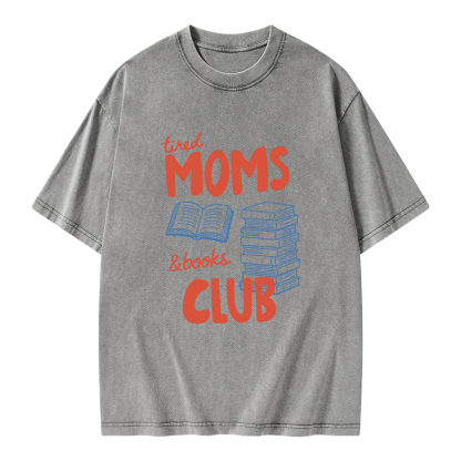 Pagewings Tired Moms Books Club Unisex Washed T-shirt