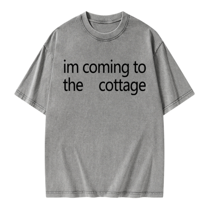 Pagewings Im Coming To The Cottage Unisex Washed T-shirt