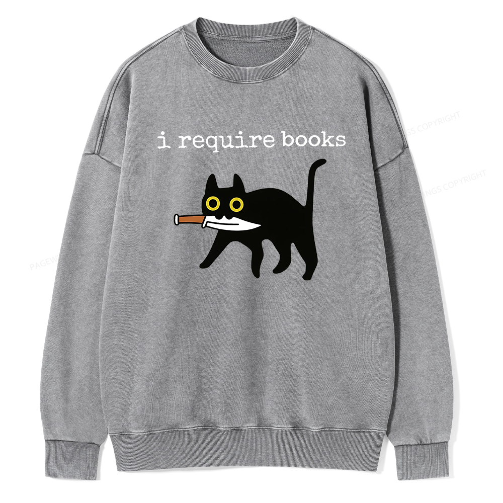 Pagewings I Require Books Unisex Washed Sweatshirt
