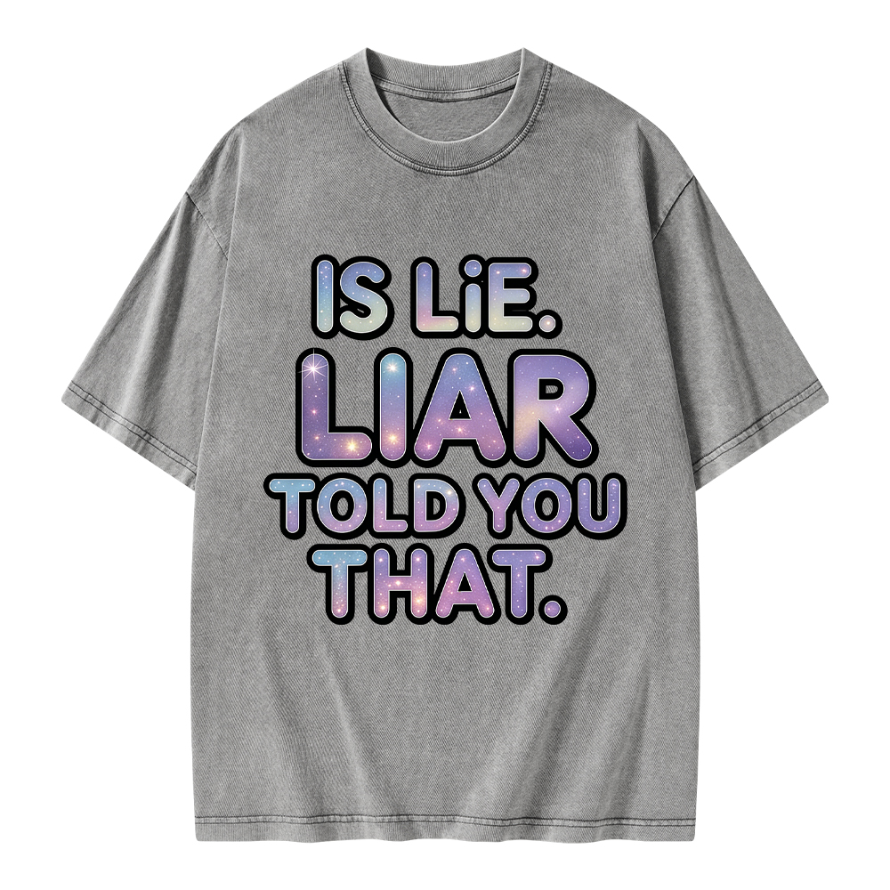 Pagewings Is Lie Liar Told You That Unisex Washed T-shirt