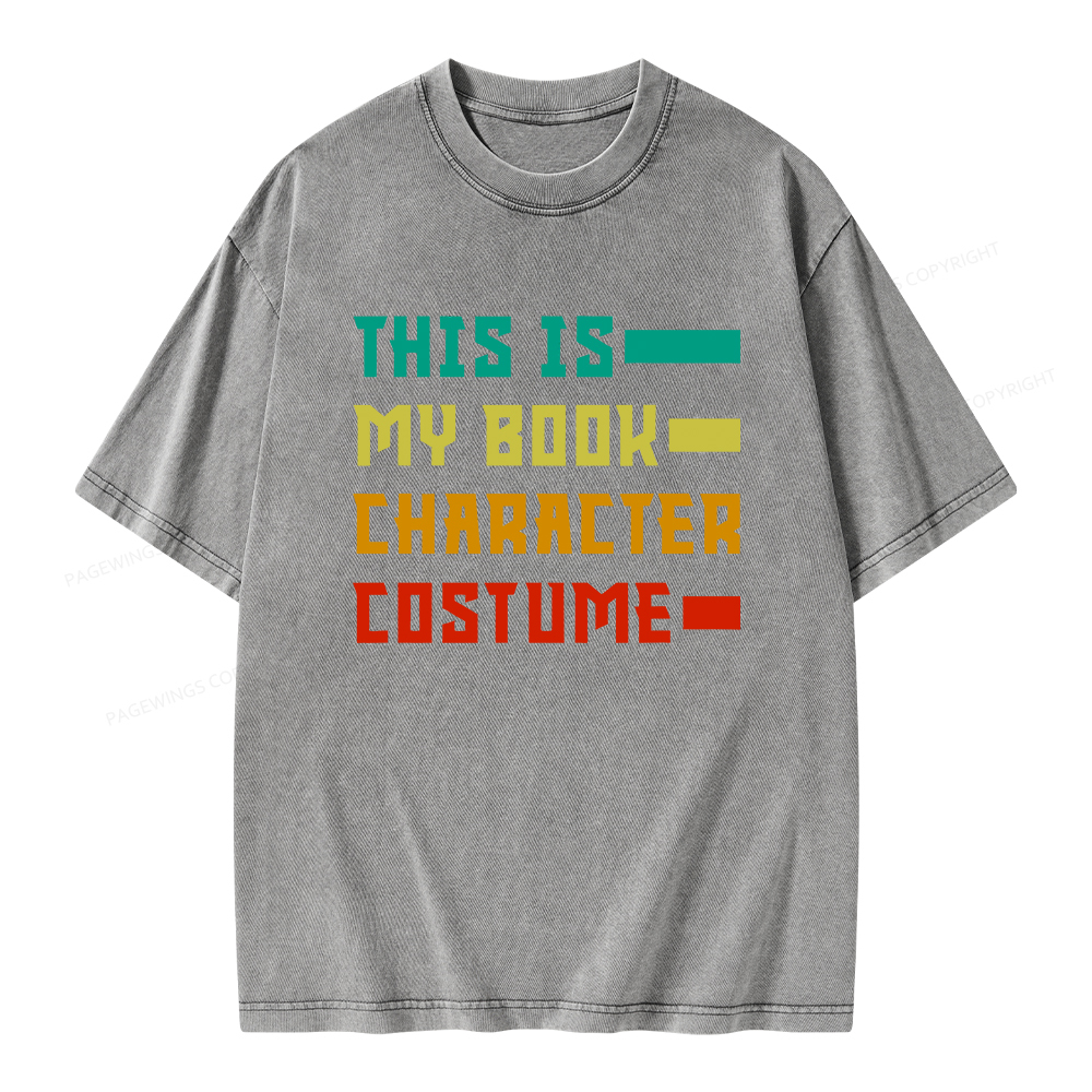 Pagewings This Is My Book Character Costume Unisex Washed T-shirt