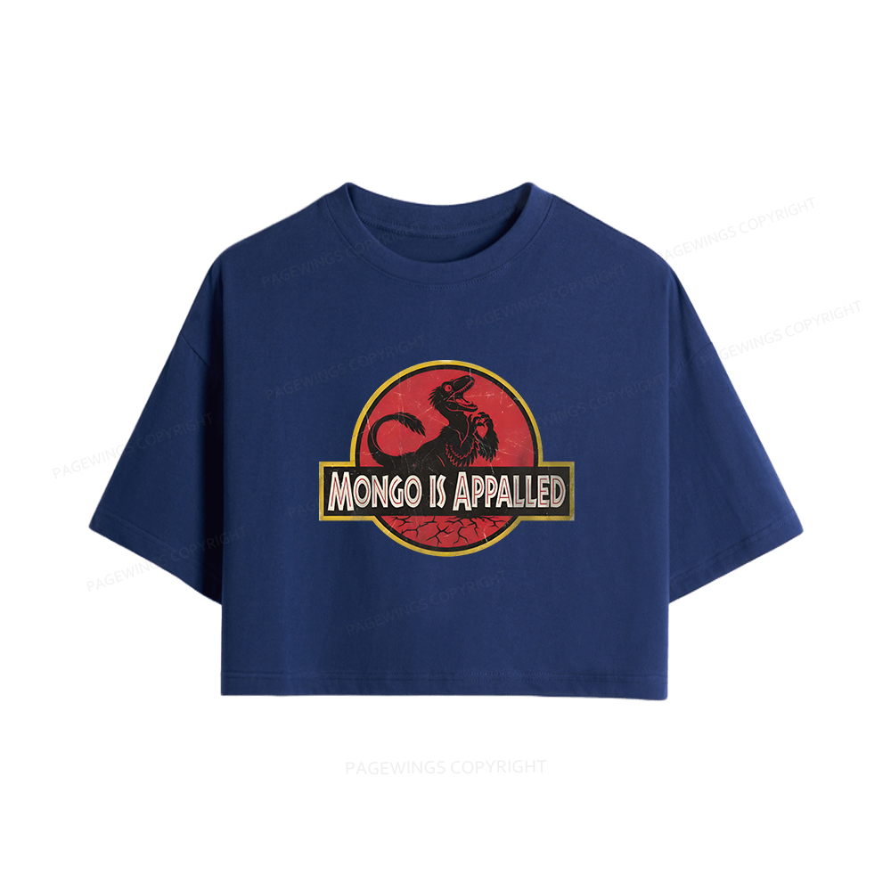 Pagewings Mongo Is Appalled Women Crop Tops