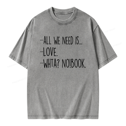 Pagewings We Need Love And Books Unisex Washed T-shirt